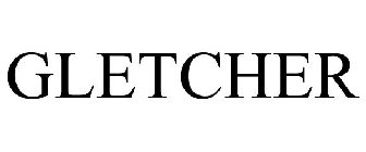 GLETCHER