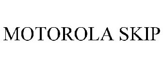MOTOROLA SKIP