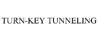 TURN-KEY TUNNELING