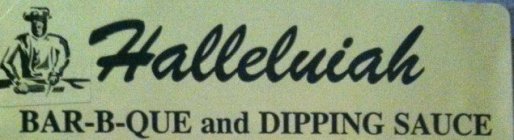 HALLELUIAH BAR-B-QUE AND DIPPING SAUCE