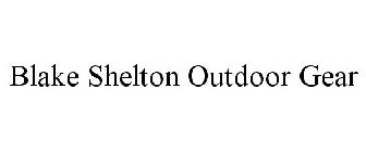 BLAKE SHELTON OUTDOOR GEAR