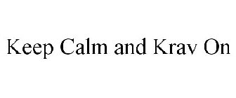 KEEP CALM AND KRAV ON