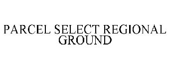 PARCEL SELECT REGIONAL GROUND