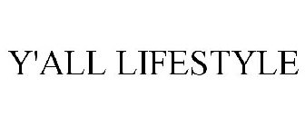 Y'ALL LIFESTYLE