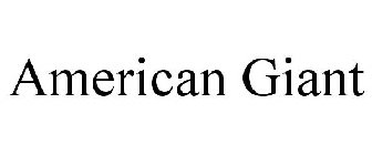 AMERICAN GIANT