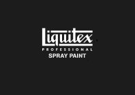 LIQUITEX PROFESSIONAL SPRAY PAINT