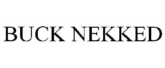 BUCK NEKKID