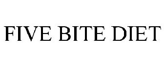 FIVE BITE DIET