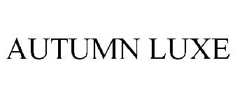 AUTUMN LUXE