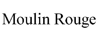 MOULIN ROUGE