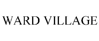 WARD VILLAGE