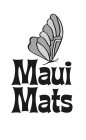 MAUI MATS