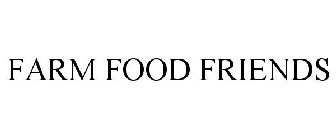 FARM FOOD FRIENDS