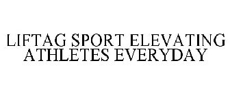 LIFTAG SPORT ELEVATING ATHLETES EVERYDAY