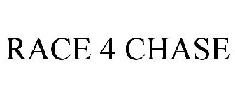 RACE 4 CHASE
