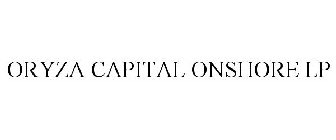 ORYZA CAPITAL ONSHORE LP