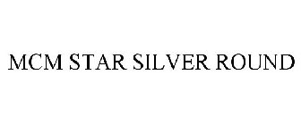 MCM STAR SILVER ROUND