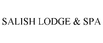 SALISH LODGE & SPA