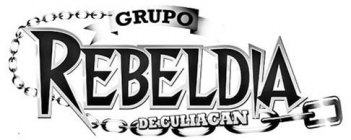 GRUPO REBELDIA DE CULIACAN