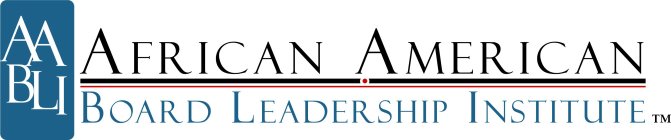 AABLI AFRICAN AMERICAN BOARD LEADERSHIPINSTITUTE