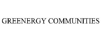 GREENERGY COMMUNITIES