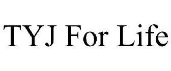 TYJ FOR LIFE