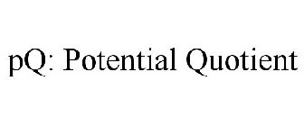 PQ: POTENTIAL QUOTIENT