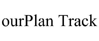 OURPLAN TRACK