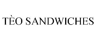 TÈO SANDWICHES