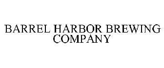 BARREL HARBOR BREWING COMPANY