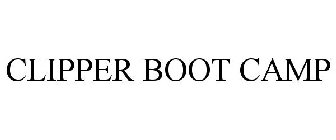 CLIPPER BOOT CAMP
