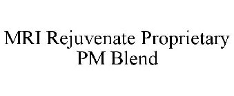 MRI REJUVENATE PROPRIETARY PM BLEND