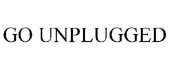 GO UNPLUGGED