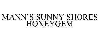 MANN'S SUNNY SHORES HONEYGEM