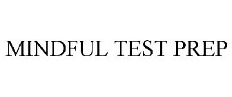 MINDFUL TEST PREP