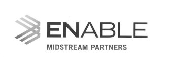 ENABLE MIDSTREAM PARTNERS