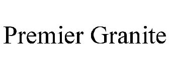 PREMIER GRANITE