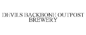 DEVILS BACKBONE OUTPOST BREWERY