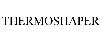 THERMOSHAPER