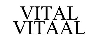 VITAL VITAAL