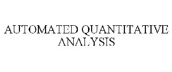 AUTOMATED QUANTITATIVE ANALYSIS