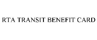 RTA TRANSIT BENEFIT CARD