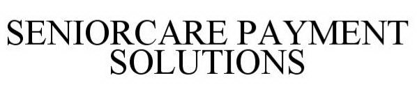 SENIOR CARE PAYMENT SOLUTIONS