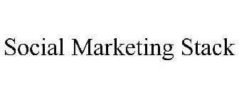 SOCIAL MARKETING STACK