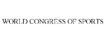 WORLD CONGRESS OF SPORTS