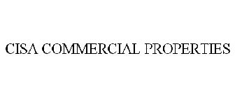 CISA COMMERCIAL PROPERTIES