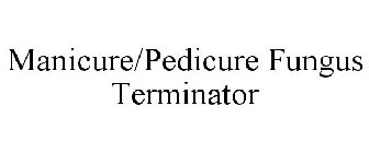 MANICURE/PEDICURE FUNGUS TERMINATOR