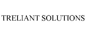 TRELIANT SOLUTIONS