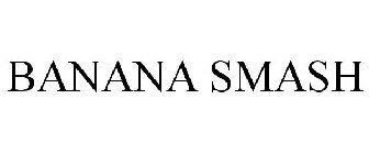 BANANA SMASH