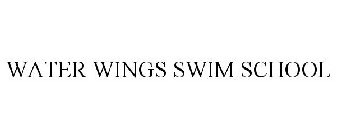 WATER WINGS SWIM SCHOOL